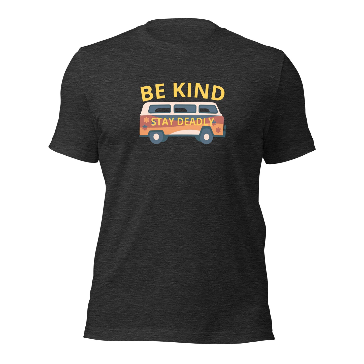 "Be Kind Stay Deadly T-Shirt – Bold Motivational Tee | Unique Graphic Shirt for Men & Women"