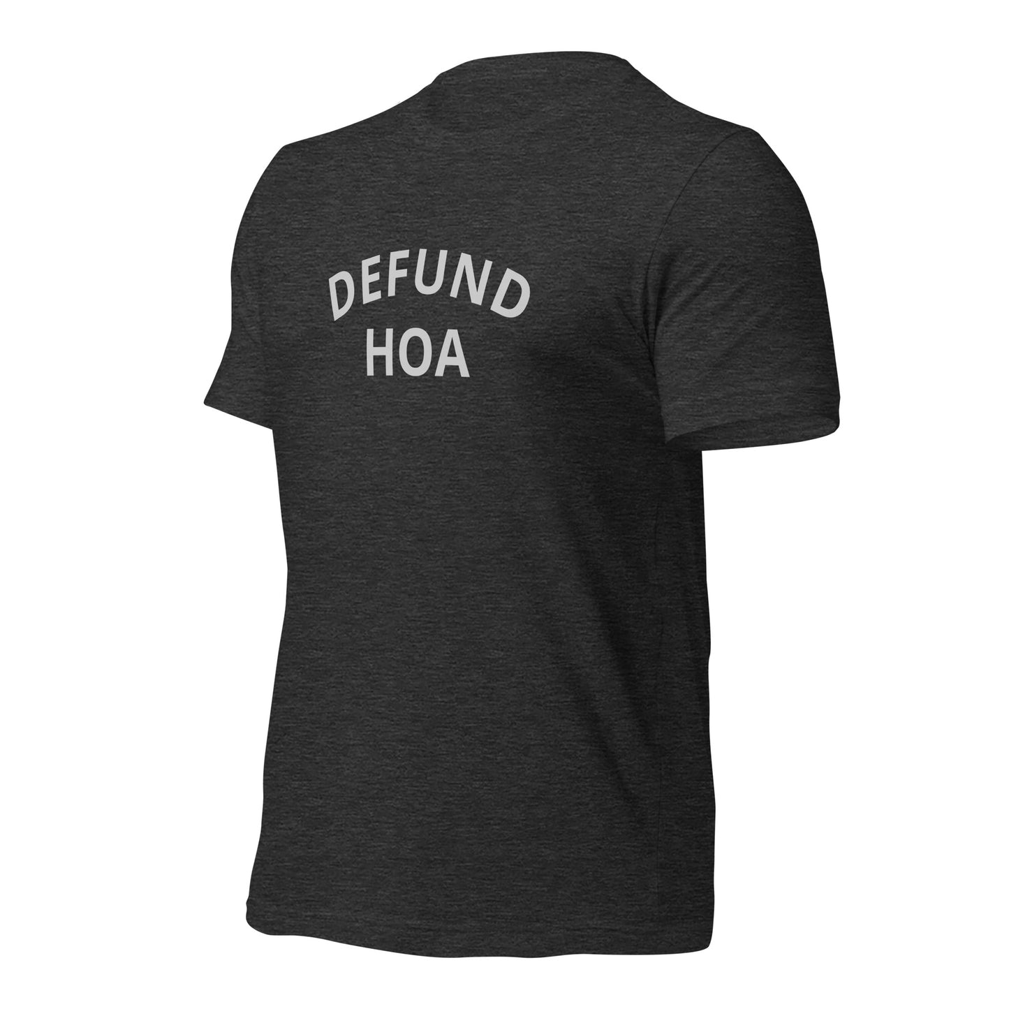 "Defund HOA T-Shirt – Funny Anti-HOA Protest Shirt for Homeowners | Comical HOA-Free Apparel"